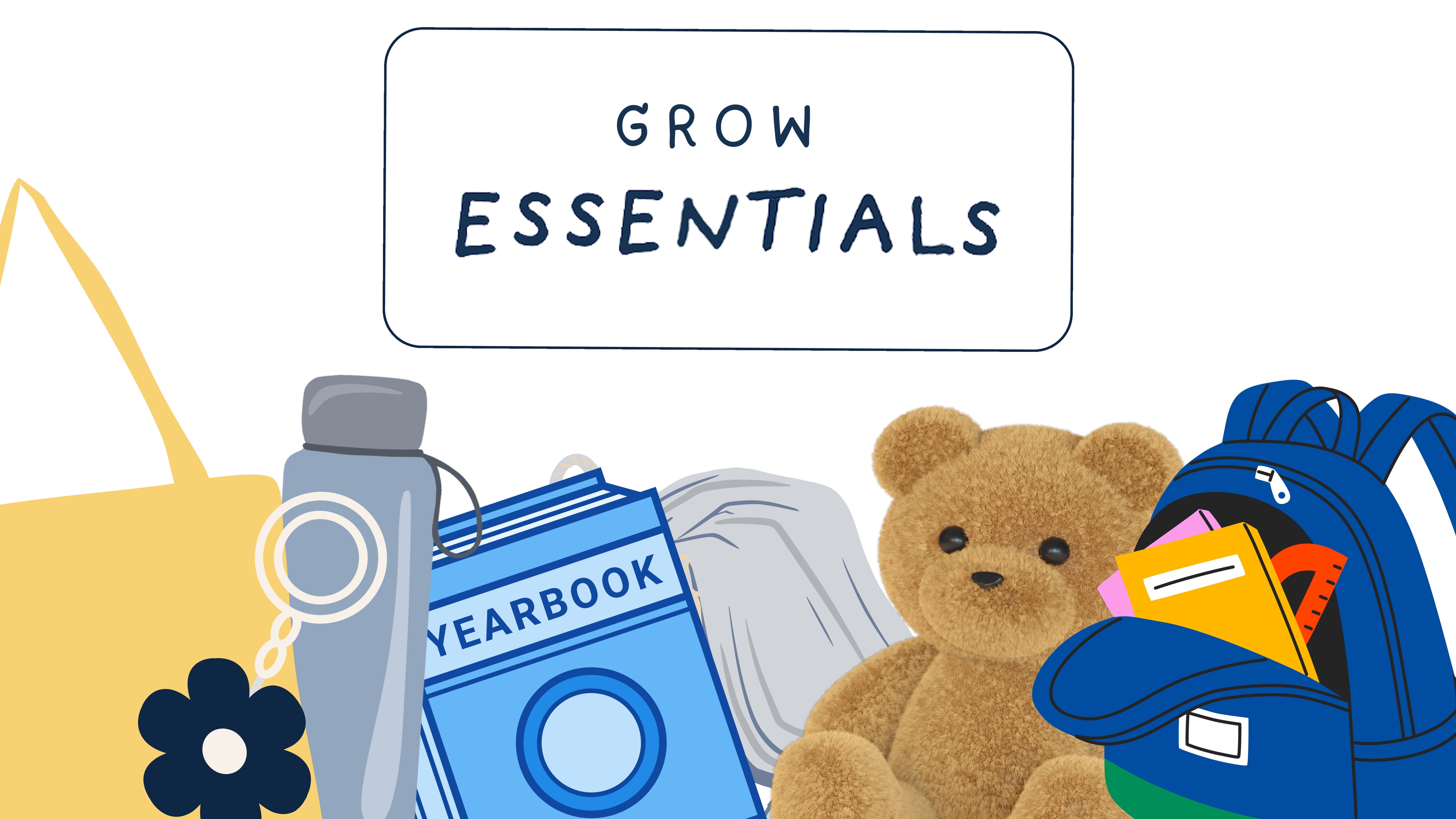Grow essentials